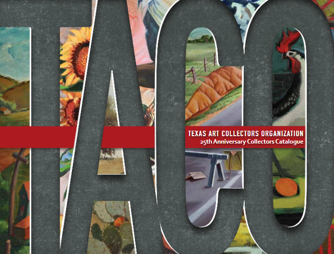 Art catalogue cover. It reads: TACO, Texas Art Collectors Organization, 25th Anniversary Collectors Catalogue